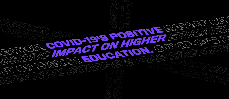 3 Examples of COVID-19's Positive Impact on Higher Education