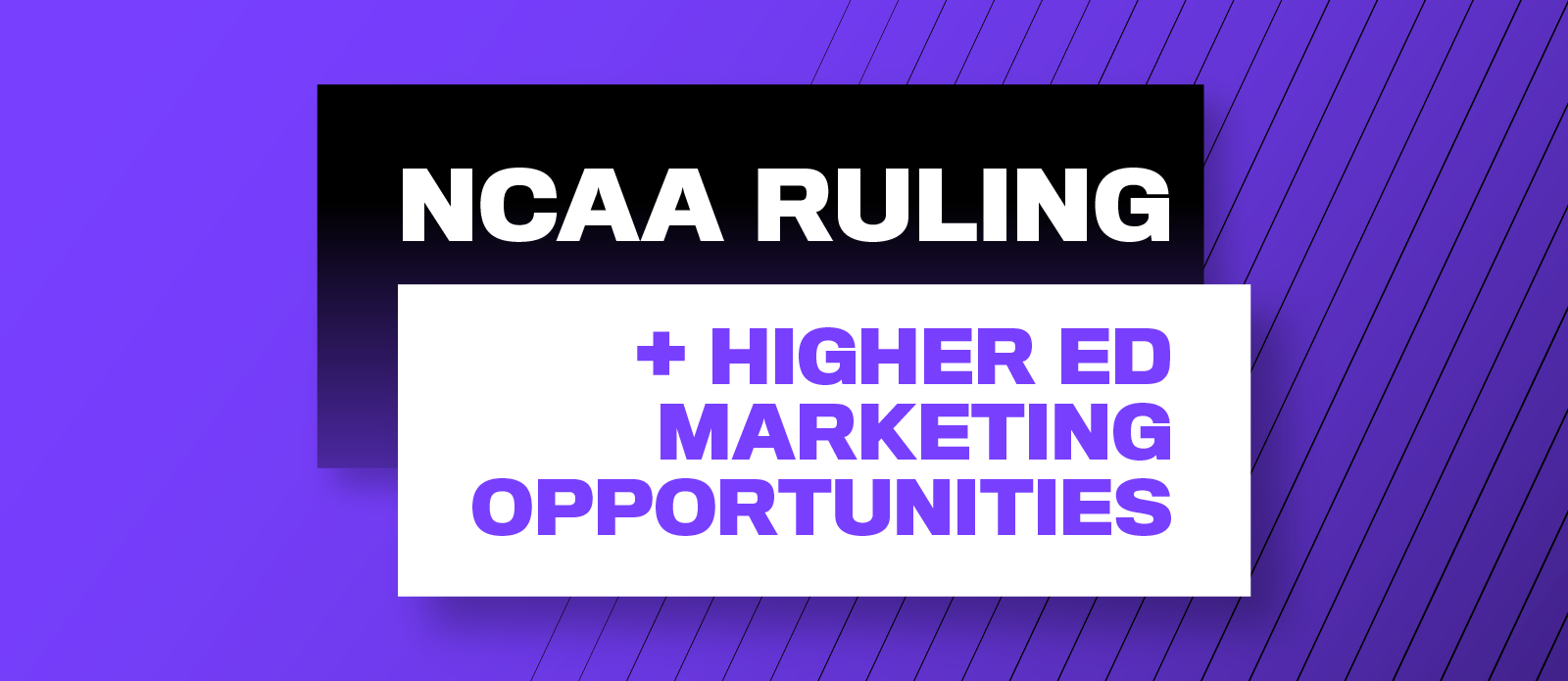 NCAA Ruling Presents Opportunities for Higher Ed Marketers
